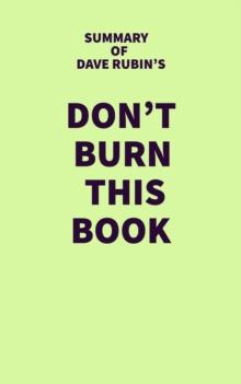 Summary of Dave Rubin's Don't Burn This Book