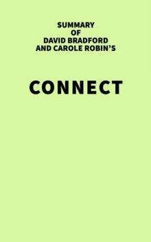 Summary of David Bradford and Carole Robin's Connect