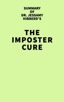 Summary of Dr. Jessamy Hibberd's The Imposter Cure