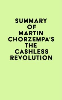 Summary of Martin Chorzempa's The Cashless Revolution