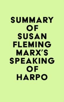 Summary of Susan Fleming Marx's Speaking of Harpo