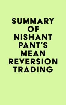 Summary of Nishant Pant's Mean Reversion Trading