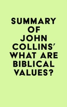 Summary of John Collins's What Are Biblical Values?