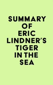 Summary of Eric Lindner's Tiger in the Sea