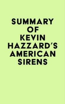 Summary of Kevin Hazzard's American Sirens