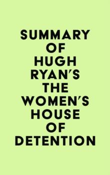 Summary of Hugh Ryan's The Women's House of Detention