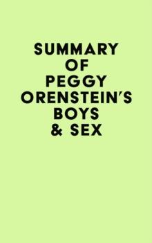 Summary of Peggy Orenstein's Boys & Sex