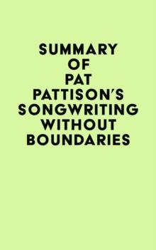 Summary of Pat Pattison's Songwriting Without Boundaries