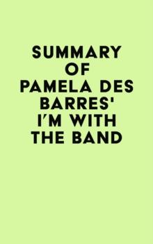 Summary of Pamela Des Barres's I'm with the Band