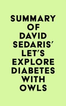 Summary of David Sedaris's Let's Explore Diabetes with Owls