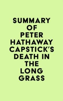 Summary of Peter Hathaway Capstick's Death in the Long Grass