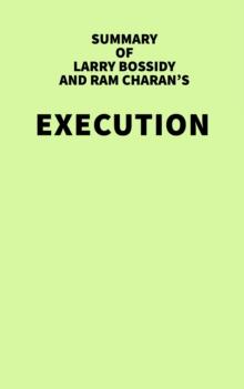 Summary of Larry Bossidy and Ram Charan's Execution