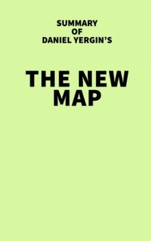 Summary of Daniel Yergin's The New Map