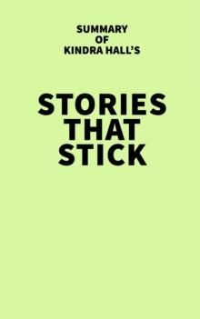 Summary of Kindra Hall's Stories That Stick