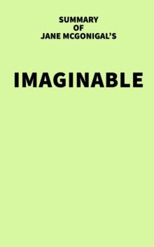 Summary of Jane McGonigal's Imaginable