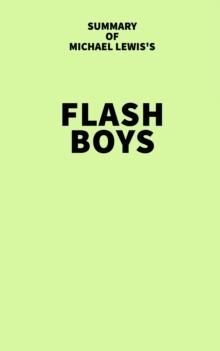 Summary of Michael Lewis's Flash Boys