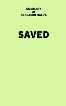 Summary of Benjamin Hall's Saved