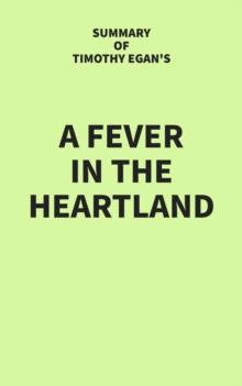 Summary of Timothy Egan's A Fever in the Heartland