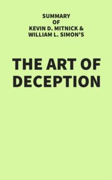 Summary of Kevin D. Mitnick and William L. Simon's The Art of Deception