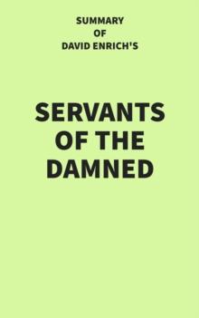 Summary of David Enrich's Servants of the Damned