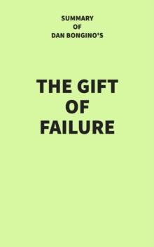 Summary of Dan Bongino's The Gift of Failure