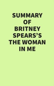 Summary of Britney Spears's The Woman in Me