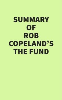 Summary of Rob Copeland's The Fund