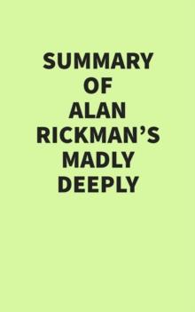 Summary of Alan Rickman's Madly Deeply