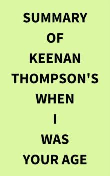 Summary of Keenan Thompson's When I Was Your Age