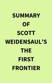 Summary of Scott Weidensaul's The First Frontier