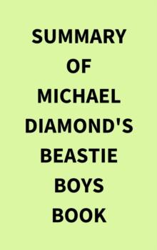 Summary of Michael Diamond's Beastie Boys Book