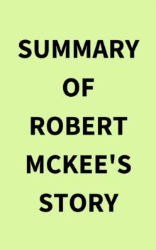 Summary of Robert McKee's Story