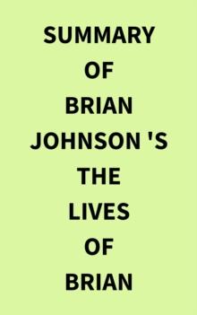 Summary of Brian Johnson 's The Lives of Brian