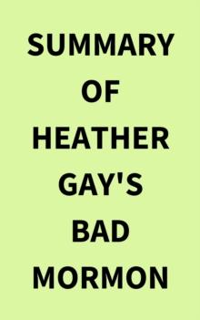 Summary of Heather Gay's Bad Mormon