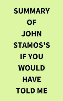 Summary of John Stamos's If You Would Have Told Me