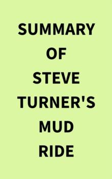 Summary of Steve Turner's Mud Ride