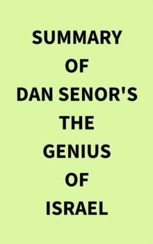 Summary of Dan Senor's The Genius of Israel