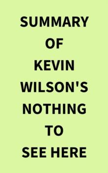 Summary of Kevin Wilson's Nothing to See Here