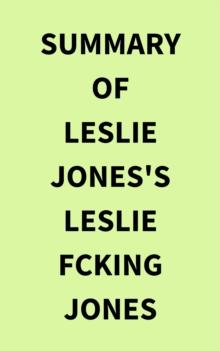 Summary of Leslie Jones's Leslie Fcking Jones