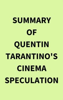 Summary of Quentin Tarantino's Cinema Speculation