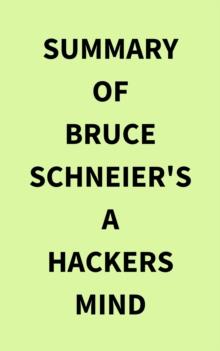 Summary of Bruce Schneier's A Hackers Mind