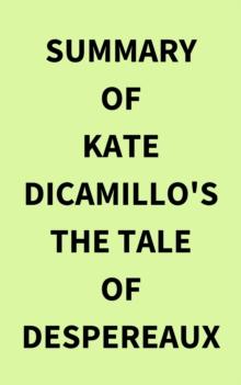 Summary of Kate DiCamillo's The Tale of Despereaux