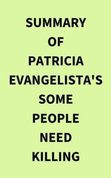 Summary of Patricia Evangelista's Some People Need Killing