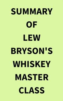 Summary of Lew Bryson's Whiskey Master Class