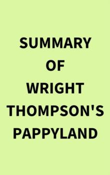 Summary of Wright Thompson's Pappyland