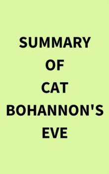 Summary of Cat Bohannon's Eve