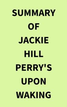 Summary of Jackie Hill Perry's Upon Waking