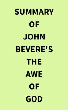 Summary of John Bevere's The Awe of God