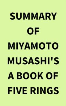 Summary of Miyamoto Musashi's A Book of Five Rings