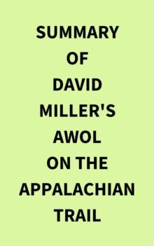 Summary of David Miller's AWOL on the Appalachian Trail